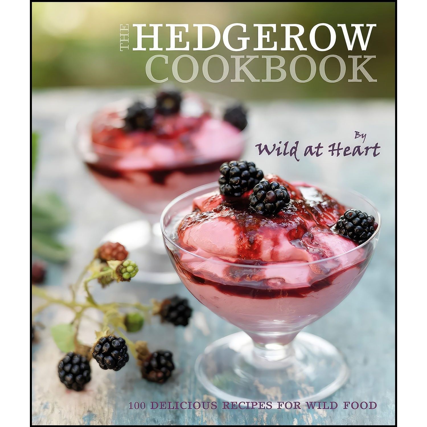 کتاب زبان اصلی The Hedgerow Cookbook اثر Wild at Heart