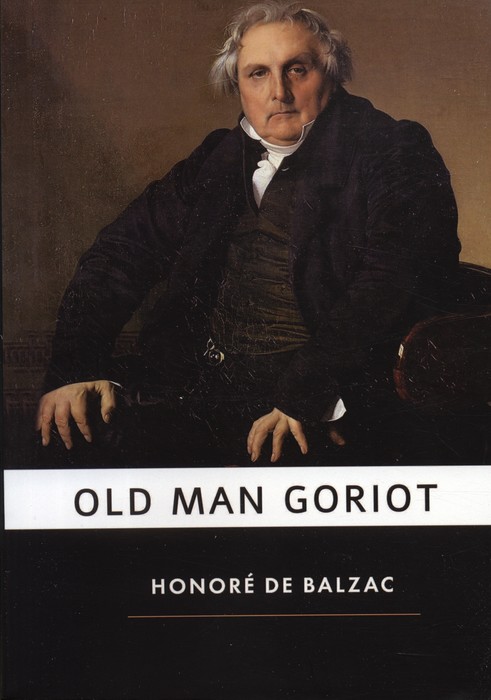 OLD MAN GORIOT:بابا گوریو (زبان اصلی،انگلیسی) - ناشربوک | خرید آنلاین کتاب