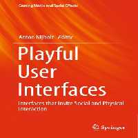 خرید و دانلود نسخه کامل کتاب Playful User Interfaces : Interfaces that Invite Social and Physical Interaction