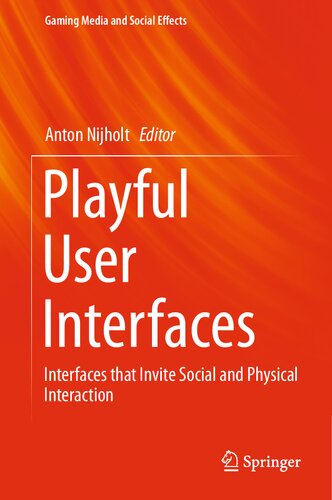خرید و دانلود نسخه کامل کتاب Playful User Interfaces : Interfaces that Invite Social and Physical Interaction