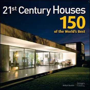  دانلود کتاب 21st century houses - 150 of the worlds best - دانلود کتاب های دانشگاهی
