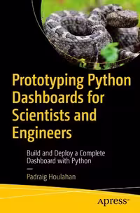 خرید و دانلود نسخه کامل کتاب Prototyping Python Dashboards for Scientists and Engineers