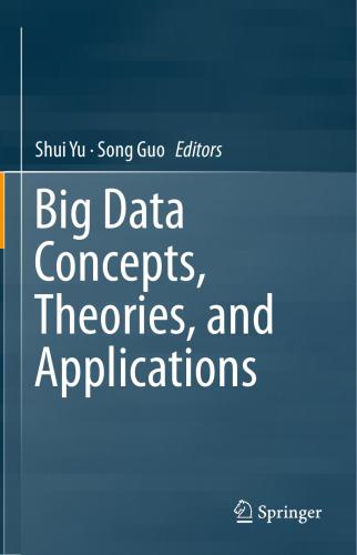 خرید و دانلود نسخه کامل کتاب Big Data Concepts, Theories, and Applications
