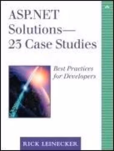 خرید و دانلود نسخه کامل کتاب ASP.NET Solutions - 24 Case Studies: Best Practices for Developers