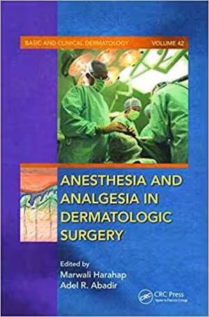 [PDF] دانلود کتاب Anesthesia And Analgesia In Dermatologic Surgery - Anesthesia And Analgesia In Dermatologic Surgery, 2008