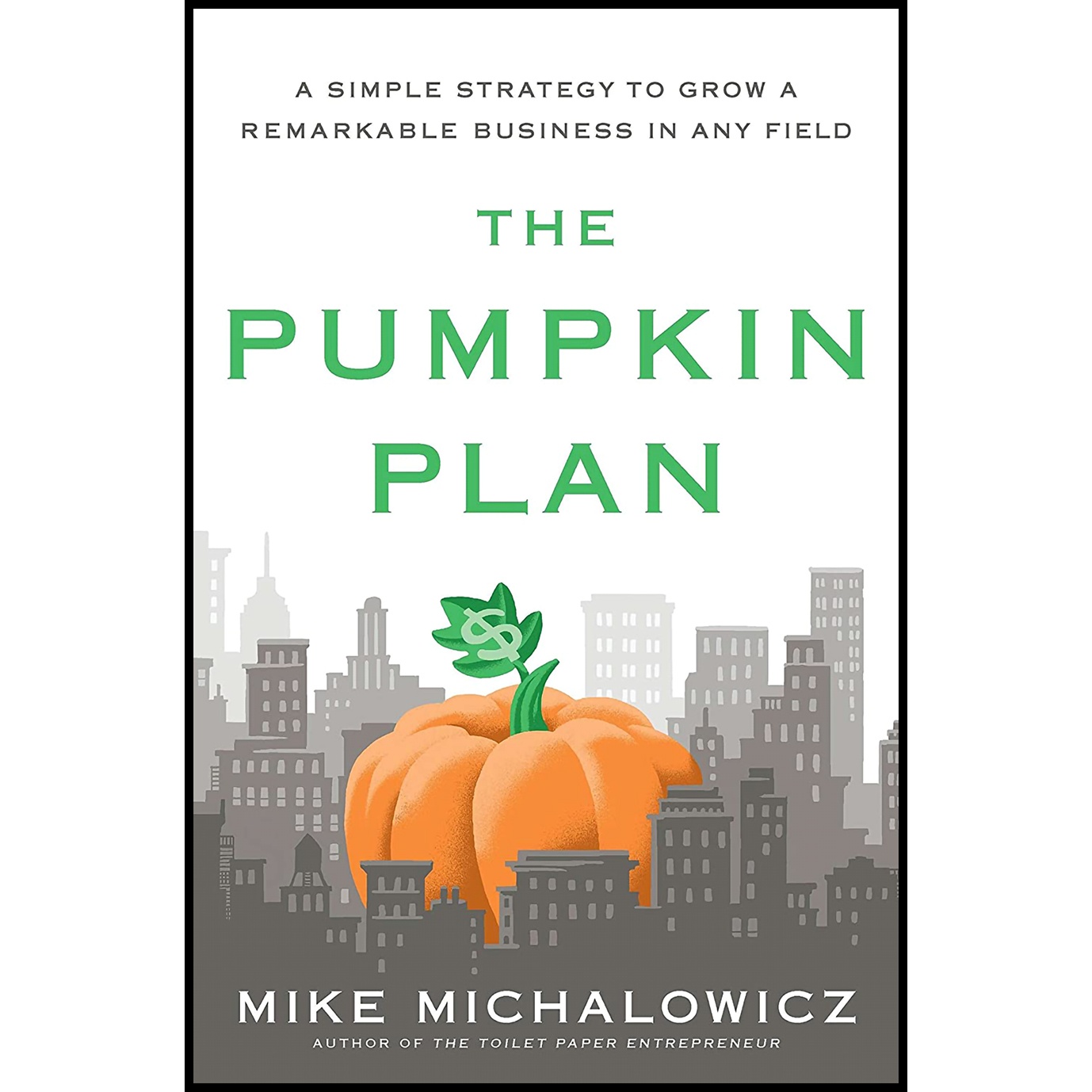کتاب The Pumpkin Plan اثر Mike Michalowicz انتشارات Portfolio