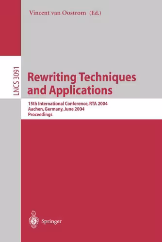 خرید و دانلود نسخه کامل کتاب Rewriting Techniques and Applications: 15th International Conference, RTA 2004, Aachen, Germany, June 3-5, 2004. Proceedings