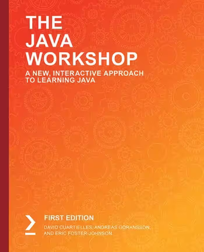 خرید و دانلود نسخه کامل کتاب The Java Workshop: A New, Interactive Approach to Learning Java