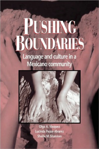 خرید و دانلود نسخه کامل کتاب Pushing Boundaries: Language and Culture in a Mexicano Community