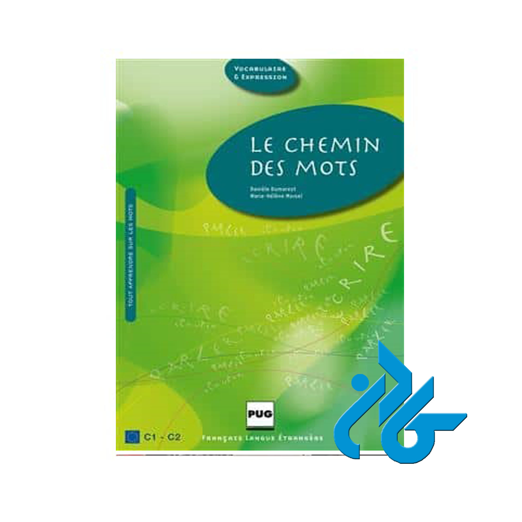Le chemin des mots خرید از فروشگاه کتاب کادن تا 50% تخفیف خرید کتاب فرانسه