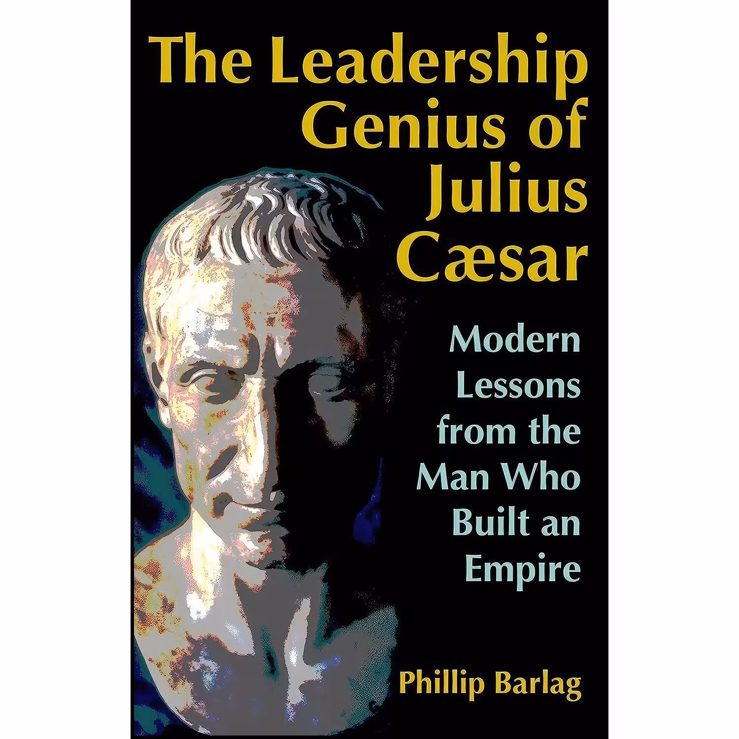 کتاب زبان اصلی The Leadership Genius of Julius Caesar اثر Phillip Barlag