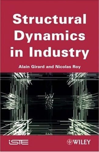 󾕇 A. Girard, Structural Dynamics In Industry, 2008 - دانلود کتاب های دانشگاهی