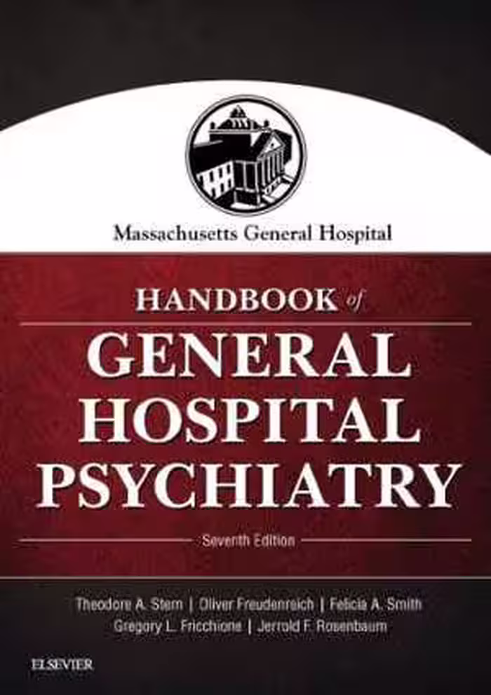 [PDF] دانلود کتاب Massachusetts General Hospital Handbook Of General Hospital Psychiatry E-Book., 7th ed, 2017