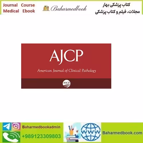 American Journal of Clinical Pathology 2025 Full Archives TRUE