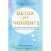 کتاب Detox Your Thoughts  اثر Andrea Bonior انتشارات Chronicle Prism