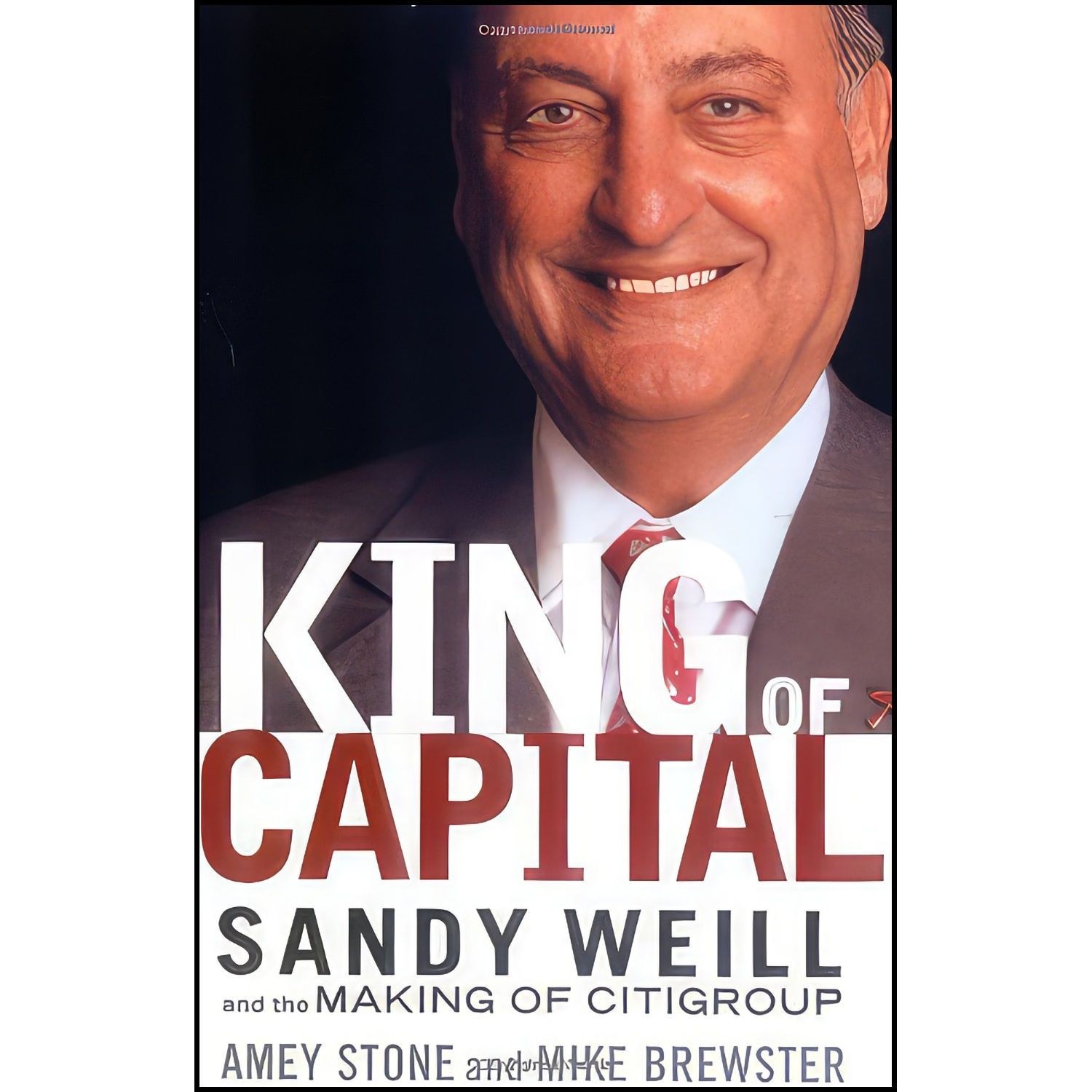 کتاب زبان اصلی King of Capital اثر Amey Stone and Mike Brewster
