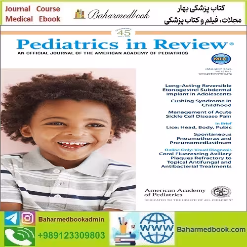 Pediatrics In Review 2025 Full Archives TRUE PDF at 15€ - کتاب پزشکی بهار