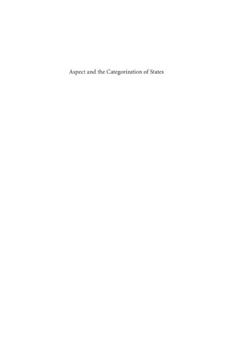 خرید و دانلود نسخه کامل کتاب Aspect and the Categorization of States: The case of ser and estar in Spanish (Studies in Language Companion Series)