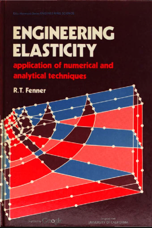 خرید و دانلود نسخه کامل کتاب Engineering Elasticity: Application of Numerical and Analytical Techniques - Pdf