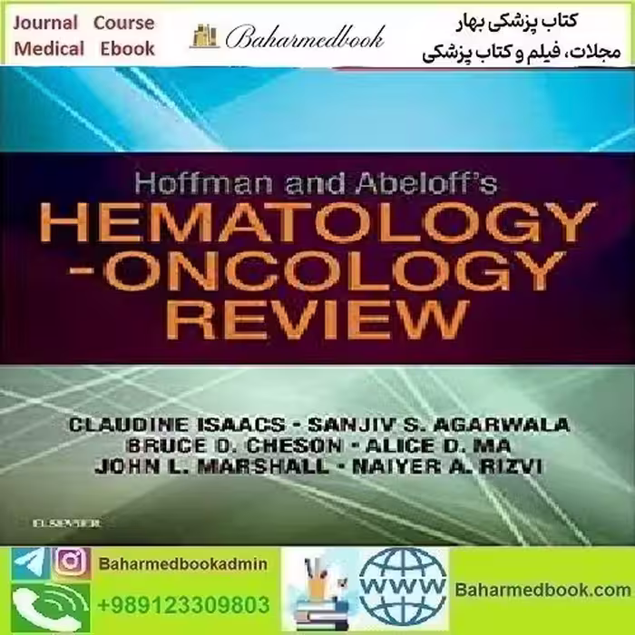 Hoffman and Abeloff's Hematology Oncology Review 2018