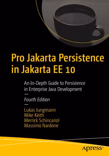 خرید و دانلود نسخه کامل کتاب Pro Jakarta Persistence in Jakarta EE 10 - An In-Depth Guide to Persistence in Enterprise Java Development