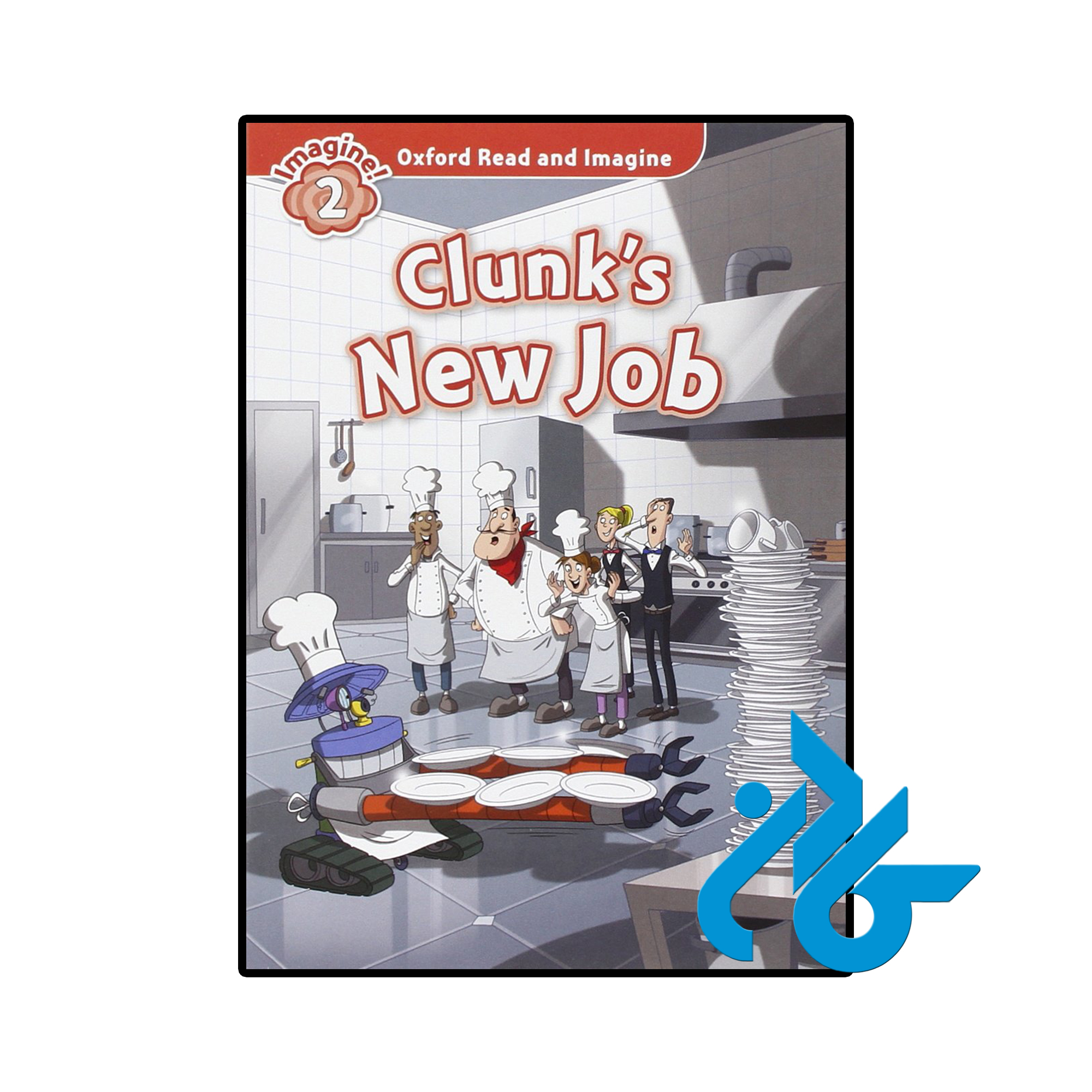 کتاب Oxford Read and Imagine 2 Clunks New Job