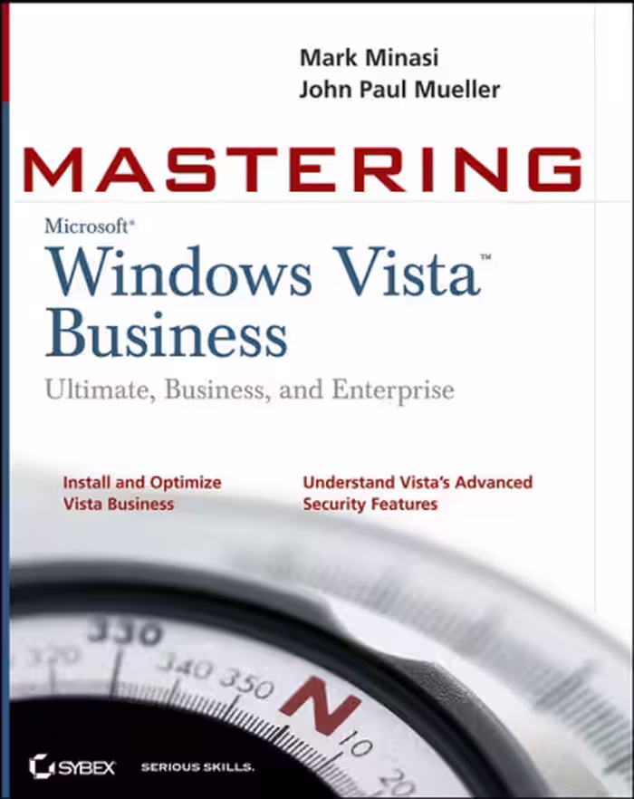 خرید و دانلود نسخه کامل کتاب Mastering Windows Vista Business Ultimate, Business, and Enterprise