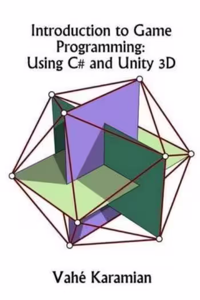 خرید و دانلود نسخه کامل کتاب Introduction to Game Programming: Using C# and Unity 3D