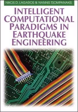 󾕇 Lagaros N. D., Intelligent Computational Paradigms in Earthquake Engineering, 2007 - دانلود کتاب های دانشگاهی