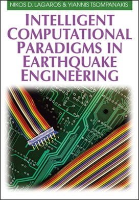  Lagaros N. D., Intelligent Computational Paradigms in Earthquake Engineering, 2007 - دانلود کتاب های دانشگاهی