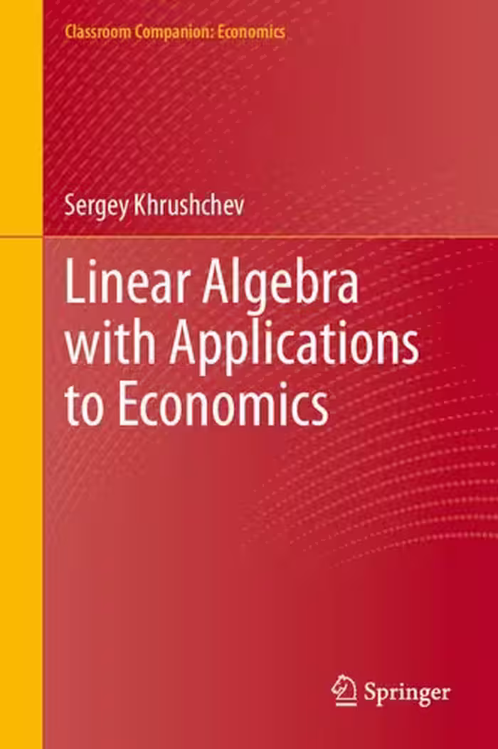 خرید و دانلود نسخه کامل کتاب Linear Algebra with Applications to Economics