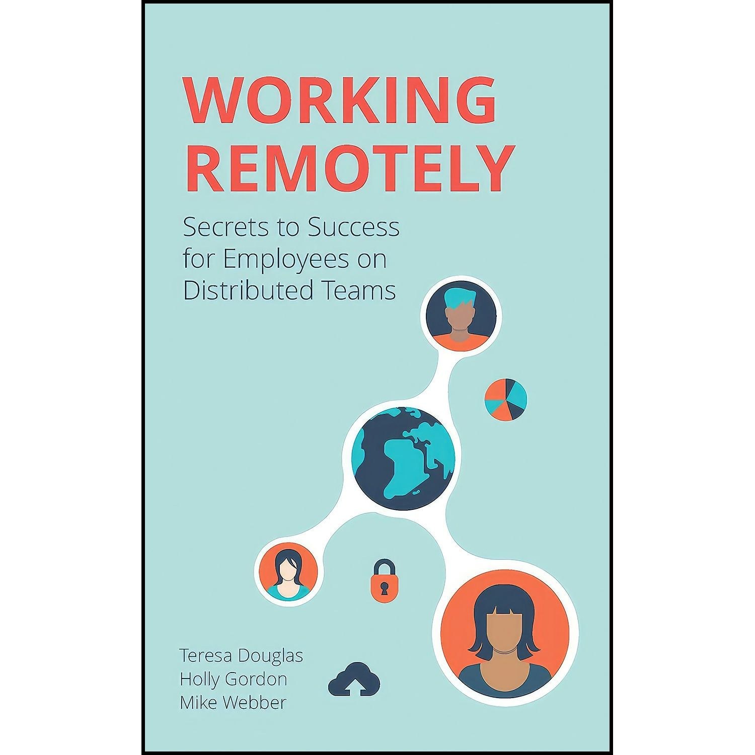 کتاب زبان اصلی Working Remotely اثر جمعی از نویسندگان