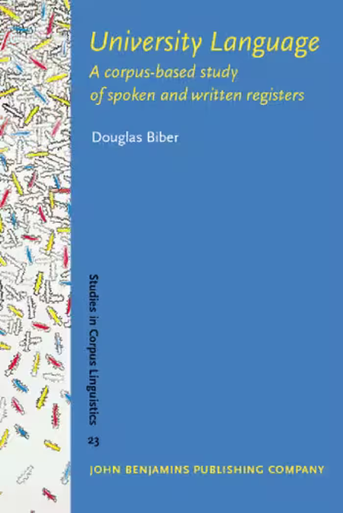 خرید و دانلود نسخه کامل کتاب University Language: A corpus-based study of spoken and written registers (Studies in Corpus Linguistics)