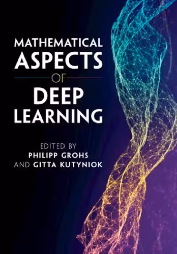 خرید و دانلود نسخه کامل کتاب Mathematical Aspects of Deep Learning