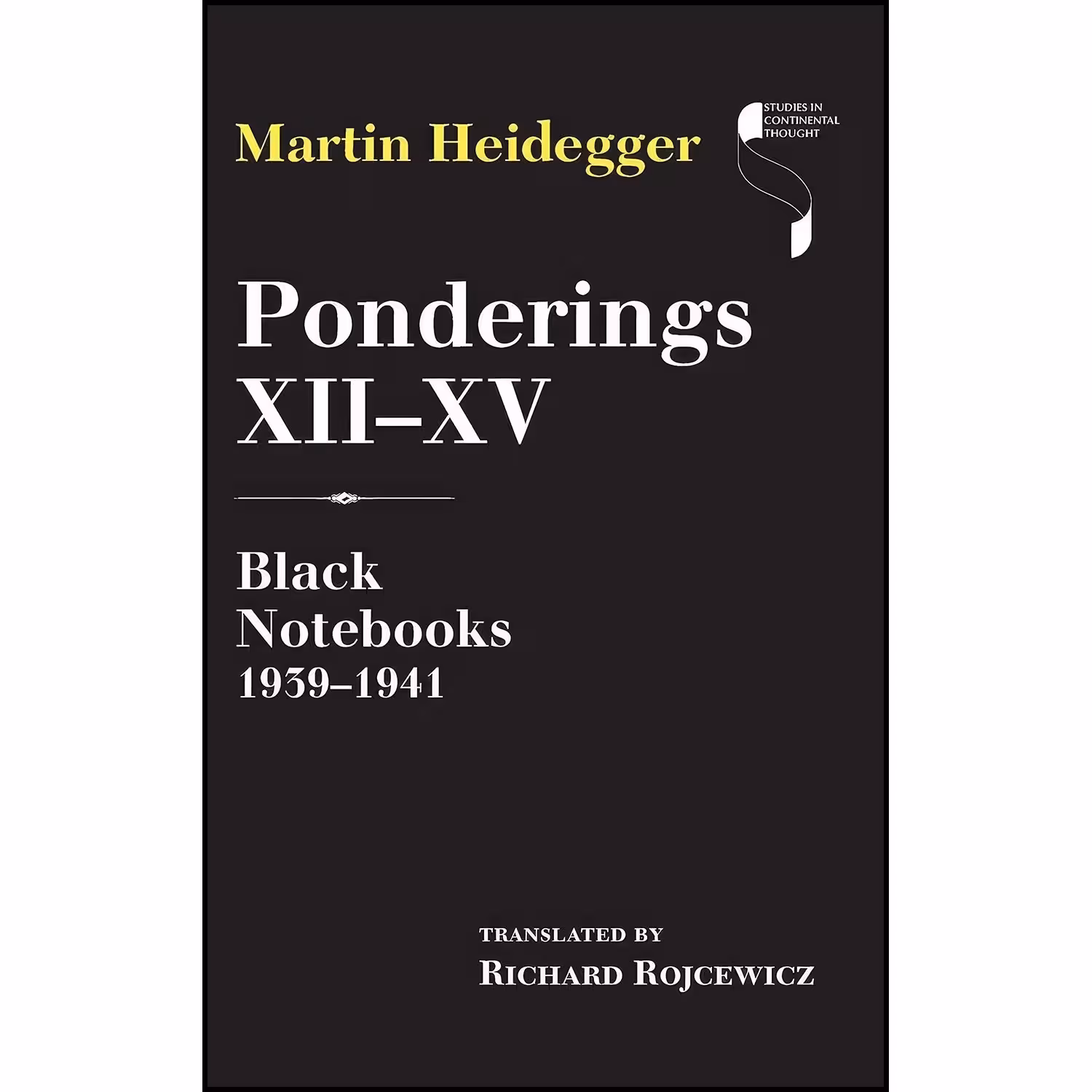 کتاب زبان اصلی Ponderings XIIXV اثر Martin Heidegger and Richard Rojcewicz