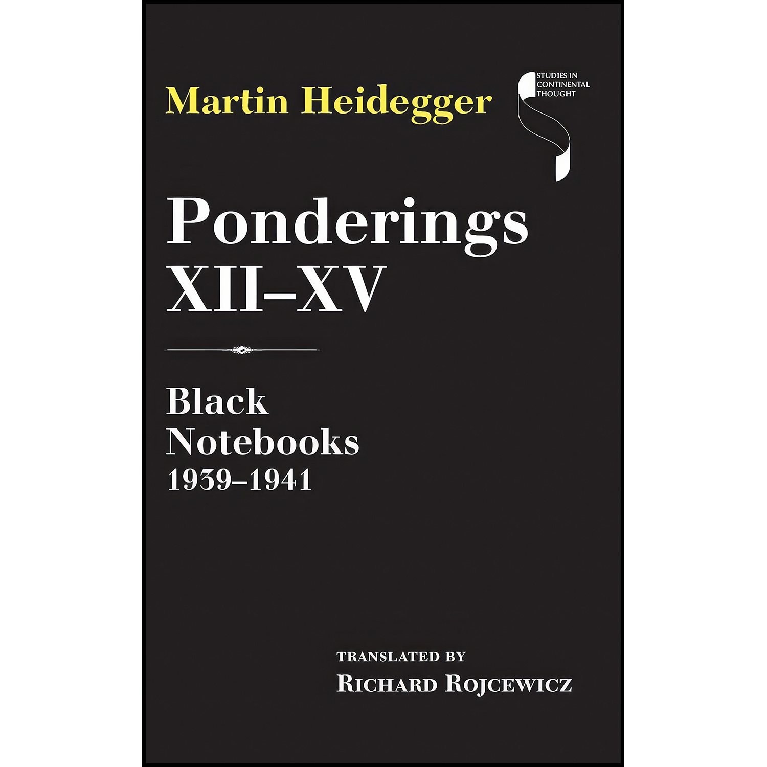 کتاب زبان اصلی Ponderings XIIXV اثر Martin Heidegger and Richard Rojcewicz