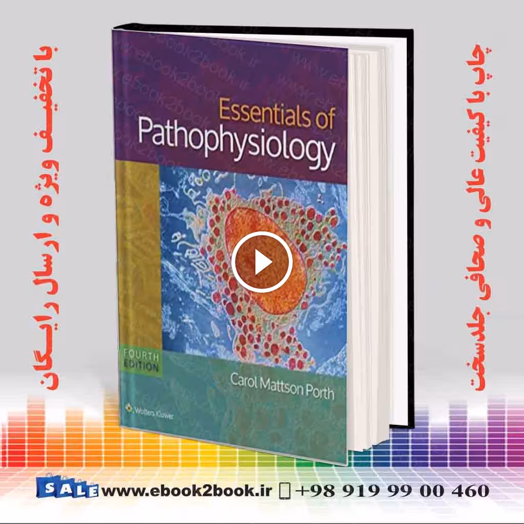 Essentials of Pathophysiology: Concepts of Altered States Fourth