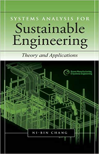خرید و دانلود نسخه کامل کتاب Systems Analysis for Sustainable Engineering: Theory and Applications (Green Manufacturing &amp; Systems Engineering)