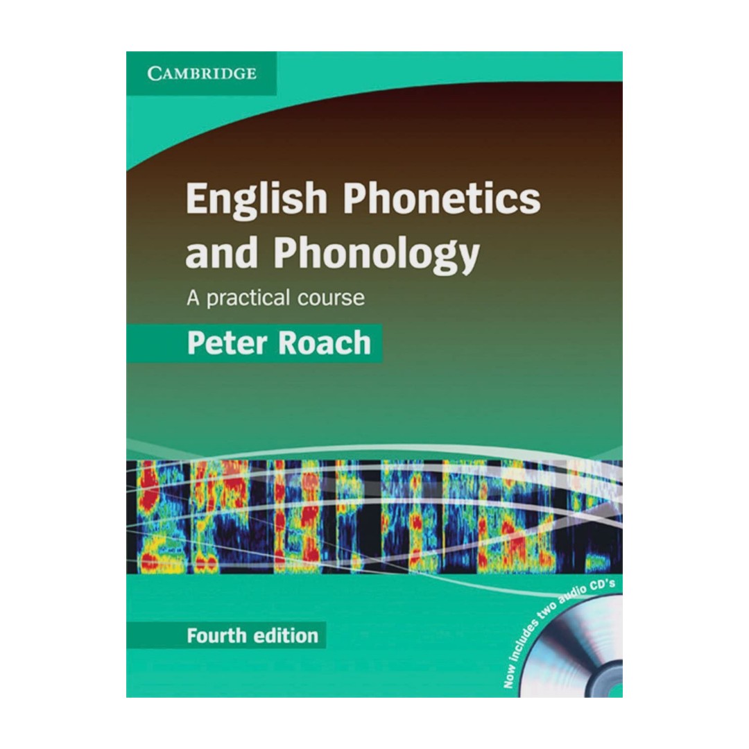 کتاب English Phonetics and Phonology 4th Edition اثر Peter Roach انتشارات کمبریج