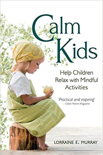 خرید و دانلود نسخه کامل کتاب Calm Kids: Help Children Relax with Mindful Activities - pdf