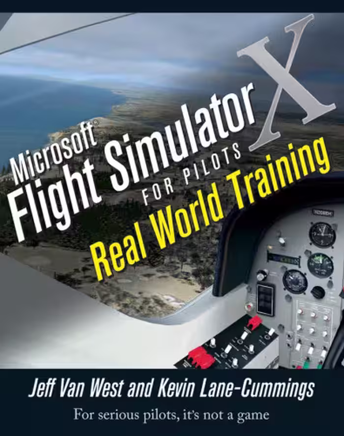 خرید و دانلود نسخه کامل کتاب Microsoft Flight Simulator X For Pilots Real World Training