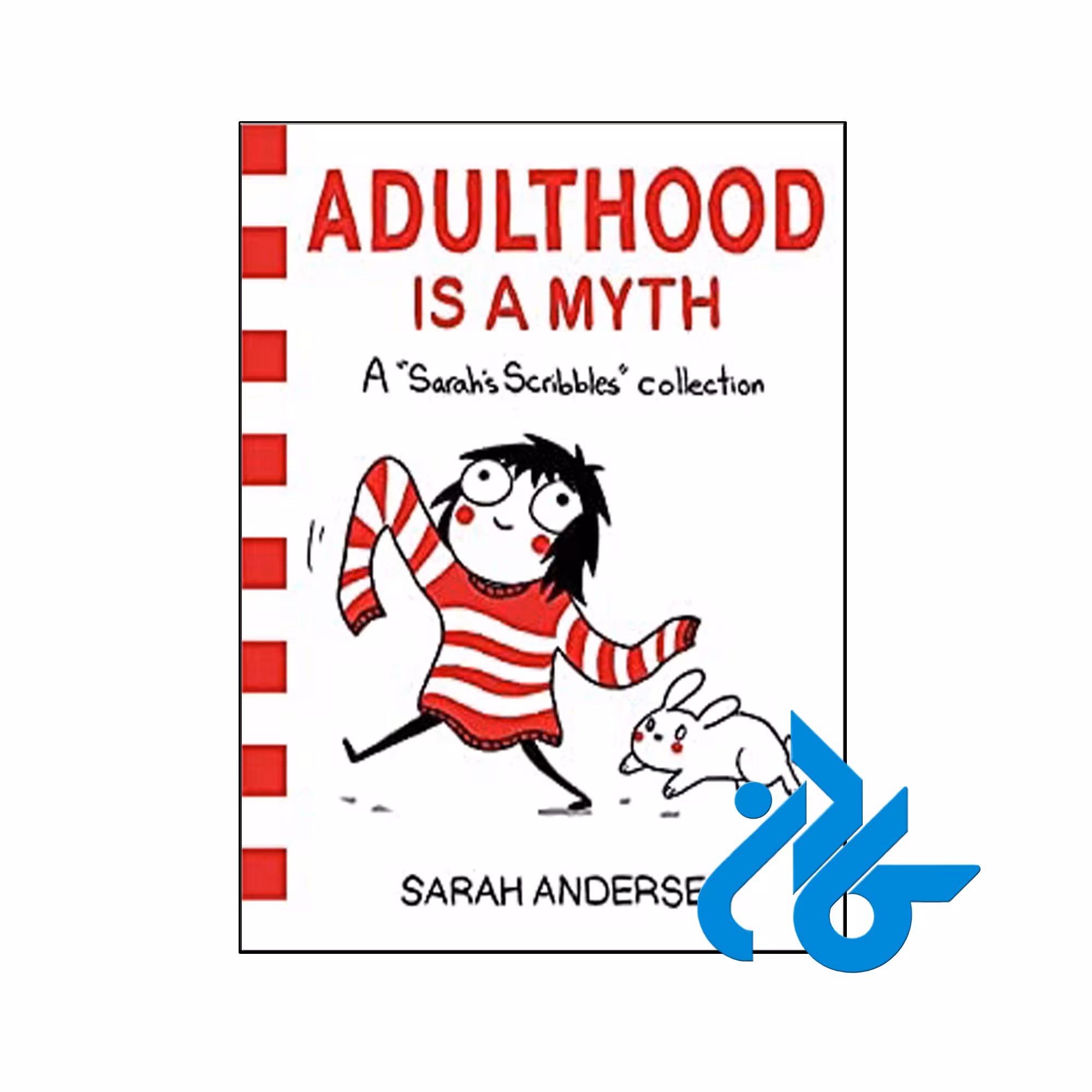 Adulthood is a Myth- تا 50% تخفیف رمان انگلیسی- فروشگاه اینترنتی کـــادن