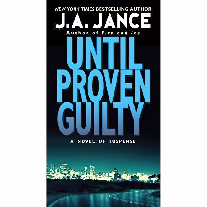 کتاب Until Proven Guilty اثر J. A. Jance انتشارات Harper