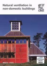 󾕇 دانلود کتاب Natural Ventilation In Non-Domestic Buildings - Cibse Applications Manual Am10, 2nd ed, 2005 - دانلود کتاب های دانشگاهی