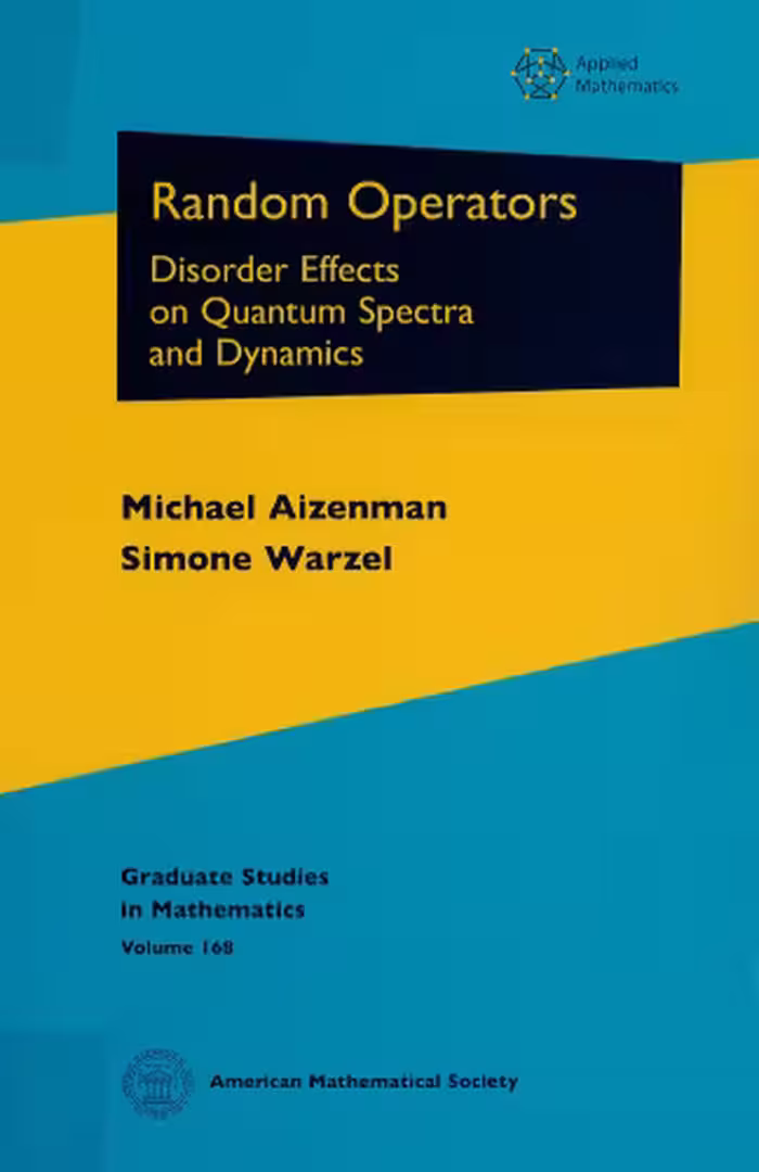 خرید و دانلود نسخه کامل کتاب Random Operators: Disorder Effects on Quantum Spectra and Dynamics