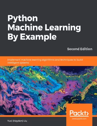 خرید و دانلود نسخه کامل کتاب Python Machine Learning By Example: Implement machine learning algorithms and techniques to build intelligent systems, 2nd Edition