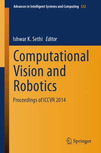خرید و دانلود نسخه کامل کتاب Computational Vision and Robotics: Proceedings of ICCVR 2014