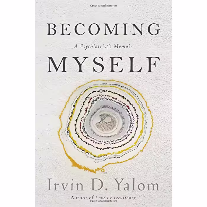کتاب Becoming Myself اثر Irvin D. Yalom انتشارات Basic Books