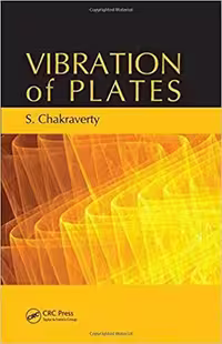 󾕇 دانلود کتاب Chakraverty S., Vibration of Plates, 2008 - دانلود کتاب های دانشگاهی