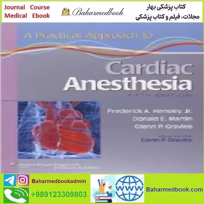 A Practical Approach to Cardiac Anesthesia TRUE PDF price 1€ - کتاب پزشکی بهار